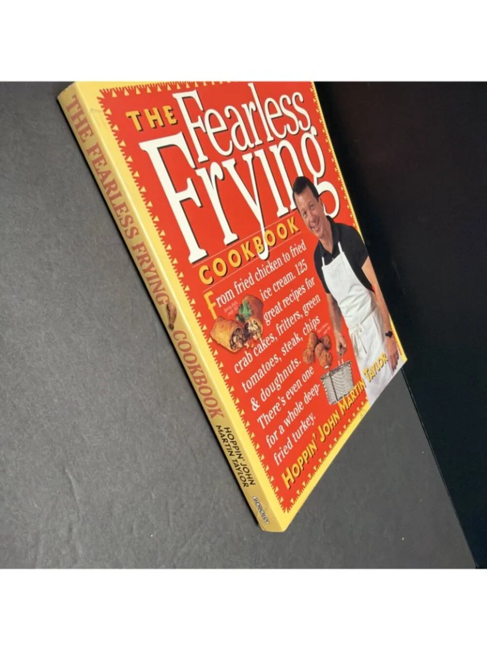 The Fearless Frying Cookbook 125 Great Frying Recipes Hoppin’ John Martin Taylor